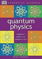 Essential science: Quantum physics by John Gribben (Paperback)