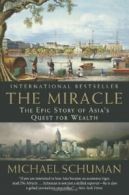 The Miracle: The Epic Story of Asia's Quest for Wealth. Schuman 9780061346699<|
