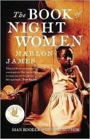 The Book of Night Women | James, Marlon | Book