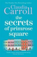 The secrets of Primrose Square by Claudia Carroll (Paperback)