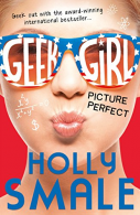 Picture Perfect (Geek Girl, Book 3), Smale, Holly, ISBN 97800074