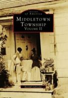 Middletown Township, Volume II: 2 (Images of Am. Gabrielan<|