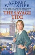 The savage tide by Audrey Willsher (Hardback)