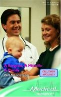 A Surgeon, A Midwife: A Family (Mills & Boon Medical) By Gill S .9780263847604