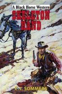 Skeleton Hand (Black Horse Western), Sommers, C. J., ISBN 0