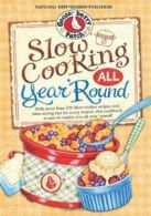 Slow Cooking All Year 'Round: More Than 225 of . Patch<|