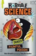 Horrible science: Painful poison by Nick Arnold (Paperback)