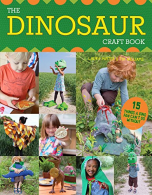 Dinosaur Craft Book: 15 Things a Dino Fan Can't Do Without!,