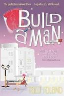 Build a Man by Talli Roland (Paperback)