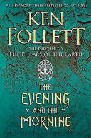 The Evening and the Morning (Kingsbridge, Band 4) | Fo... | Book