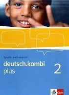 deutsch.kombi PLUS 2. Allgemeine Ausgabe fur differ... | Book