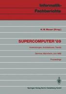Supercomputer '89 : Anwendungen, Architekturen,. Meuer, W..#