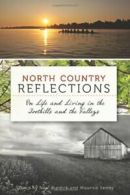 North Country Reflections: On Life and Living i. Burdick, Kenny<|
