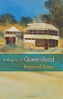 A History of Queensland | Evans, Raymond | Book