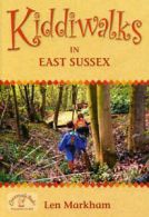 Kiddiwalks series: Kiddiwalks in East Sussex by Leonard Markham (Paperback)