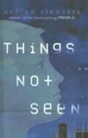 Things Not Seen.by Clements New 9780756925994 Fast Free Shipping<|
