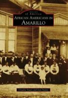 African Americans in Amarillo. Stuart, Stuntz, Jean 9780738571287 New<|