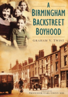 A Birmingham Backstreet Boyhood, Twist, Graham V, ISBN 978075094