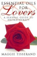 Essential oils for lovers: how to use aromatherapy to revitalize your sex life