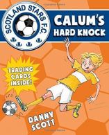 Calum's Hard Knock (Young Kelpies), Scott, Danny, ISBN 9781