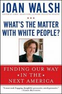 What's the Matter with White People?: Finding O. Walsh<|