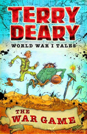 World War I Tales: The War Game, Deary, Terry, ISBN