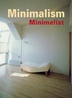Minimalism: history, fashion, design, architecture, interiors by Sofa