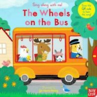 Sing along with me!: The wheels on the bus by Yu-Hsuan Huang (Board book)