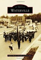 Waterville (Images of America). Witzler New 9781467125642 Fast Free Shipping<|