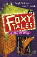 Foxy tales: The great jail break by Caryl Hart (Paperback) softback)
