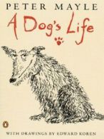 A dog's life by Peter Mayle (Paperback)