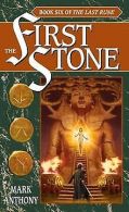 The First Stone: Book Six of The Last Rune | Mark Anthony | Book