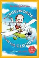 The New York Times Crosswords in the Clouds: 150 Easy Puzzles. Times, Shortz<|