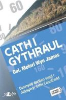 Cyfres ar Ben Ffordd: Cath i Gythraul, Meleri Wyn James (go