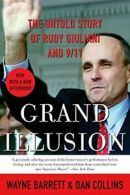 Grand Illusion: The Untold Story of Rudy Giuliani and 9/11. Barrett, Collins<|