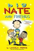 Big Nate and friends by Lincoln Peirce (Paperback)