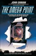 The Omega Point: The Search for the Missing Mass and the Ultimate Fate of the