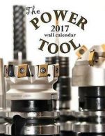 The Power Tool 2017 Wall Calendar (UK Edition) by Aberdeen Stationers Co