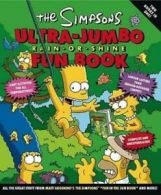 Simpsons (Harper): The Simpsons Ultra-Jumbo Rain-Or-Shine Fun Book by Matt
