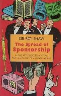 The Spread of sponsorship by Roy Shaw (Paperback)