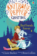 Best Friends Fore (Knitbone Pepper Ghost Dog #1), Claire