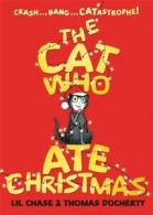 The cat who ate Christmas by Lil Chase (Paperback)