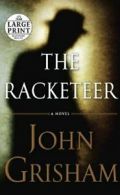The Racketeer (Random House Large Print). Grisham 9780739378342 Free Shipping<|