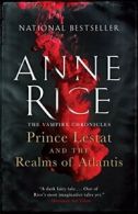 Prince Lestat and the Realms of Atlantis: The Vampire Chronicles.by Rice PB<|
