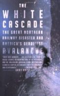 The White Cascade: The Great Northern Railway D. Krist<|