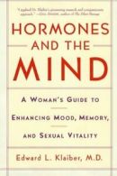 Hormones and the Mind: A Woman's Guide to Enhan. Klaiber<|