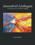 Ancestral Linkages: A Journey from New Delhi to Buffalo.by Harvey, Geeta New.#