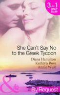 Mills & Boon by request: She can't say no to the Greek tycoon by Diana Hamilton