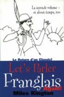 Let's parler Franglais again!: Le Seconde Volume - et About Temps, Too by Miles