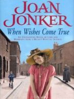 When wishes come true by Joan Jonker (Hardback)